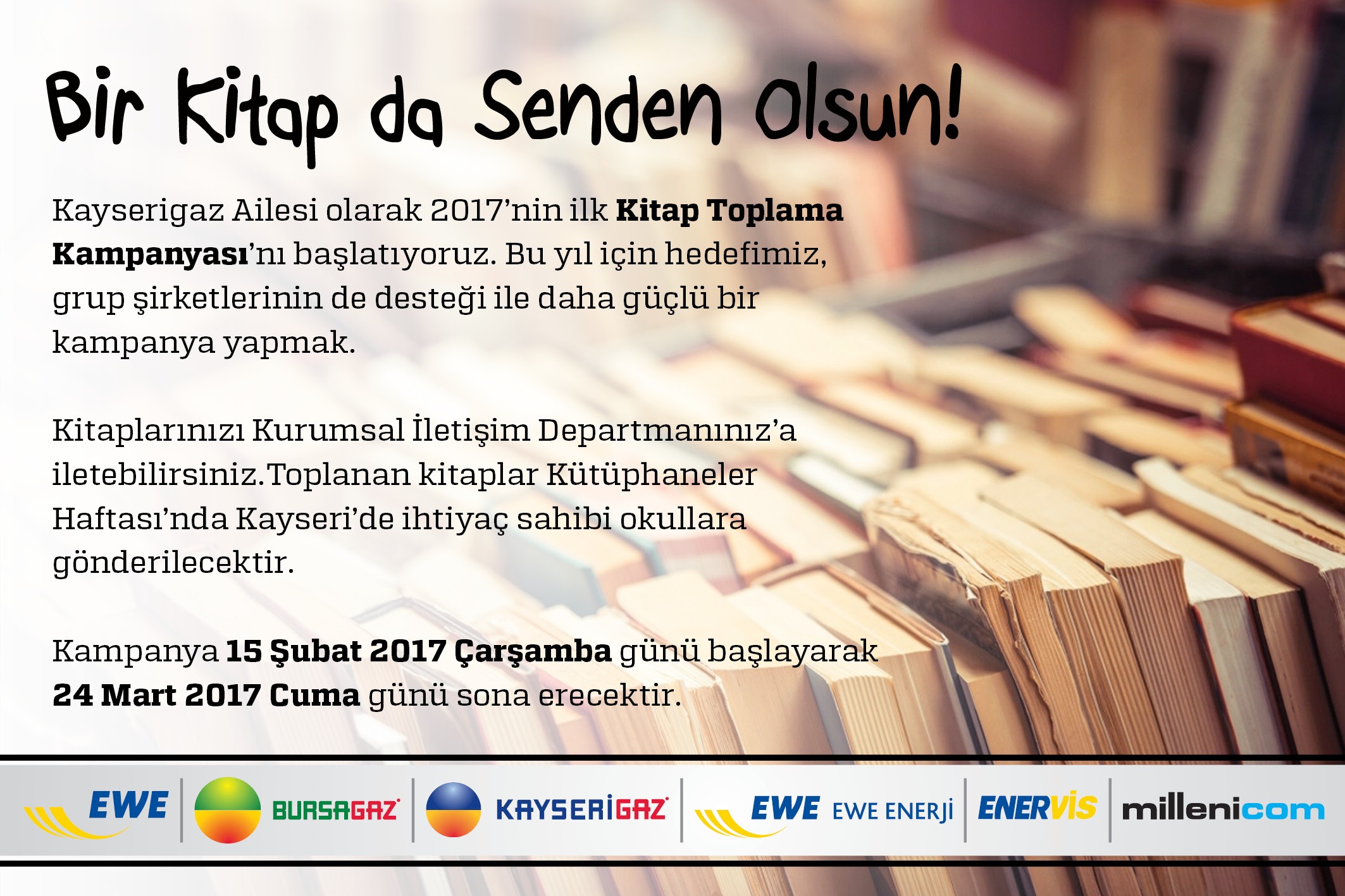 Kayserigaz Kayseri’de ihtiyaç sahibi okula hediye etmek üzere “Kitap Toplama Kampanyası” başlattı